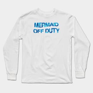 Mermaid Off Duty Long Sleeve T-Shirt